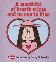 Cover of: A mouthful of breath mints and no one to kiss