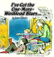 Cover of: I've got the one-more-washload blues--