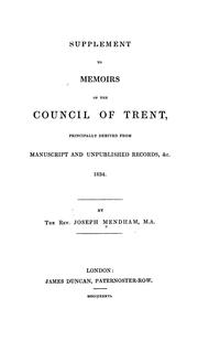 Cover of: Supplement to Memoirs of the Council of Trent, principally derived from manuscript and unpublished records, &c. 1834