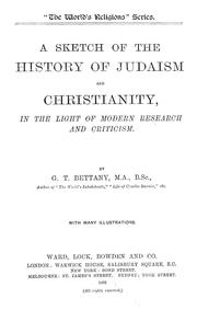 Cover of: A sketch of the history of Judaism and Christianity in the light light of modern research and criticism