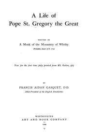 Cover of: A life of Pope St. Gregory the Great by Francis Aidan Gasquet