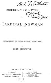 Cover of: Catholic life and letters of Cardinal Newman: with notes on the Oxford movement and its men