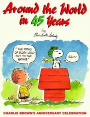 Cover of: Around the World in 45 Years: Charlie Brown's Anniversary Celebration
