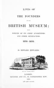 Cover of: Lives of the founders of the British Museum by Edwards, Edward