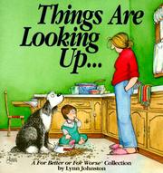 Cover of: Things are looking up--: a For better or for worse collection
