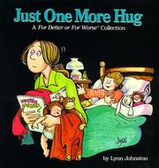 Cover of: Just one more hug: a For better or for worse collection
