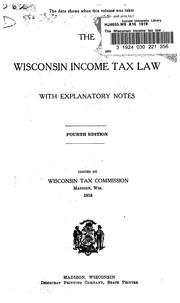 Cover of: Wisconsin Income Tax Law: With Explanatory Notes (1919)