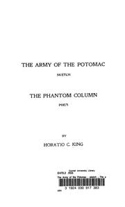 Cover of: The Army of the Potomac : sketch ; The phantom column : poem