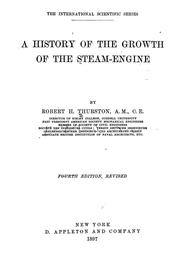 Cover of: A history of the growth of the steam-engine by Robert Henry Thurston