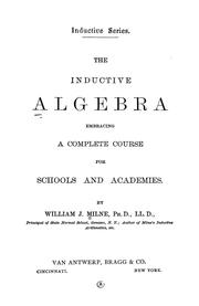Cover of: The inductive algebra: embracing a complete course for schools and academies