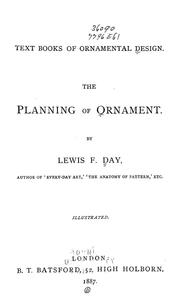 Cover of: The planning of ornament by Lewis Foreman Day