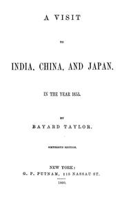 Cover of: A visit to India, China, and Japan by Bayard Taylor
