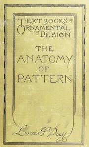Cover of: The anatomy of pattern by Lewis Foreman Day