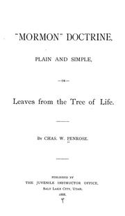 Cover of: "Mormon" doctrine, plain and simple: or Leaves from the tree of life