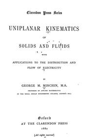 Cover of: Uniplanar kinematics of solids and fluids: with applications to the distribution and flow of electricity