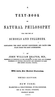 Cover of: A text-book on natural philosophy: for the use of schools and colleges : containing the most recent discoveries and facts compiled from the best authorities