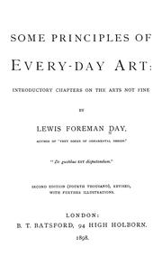 Cover of: Some principles of every-day art: introductory chapters on the arts not fine.