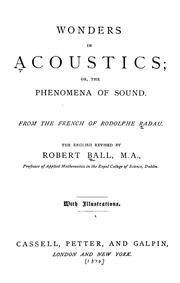 Cover of: Wonders in acoustics: or, The phenomena of sound