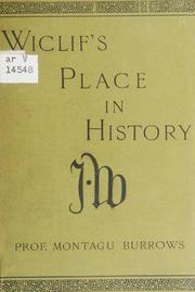 Cover of: Wiclif's place in history: three lectures delivered before the University of Oxford in 1881