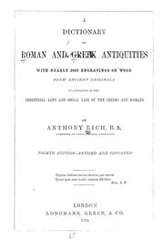 Cover of: A dictionary of Roman and Greek antiquities: with nearly 2000 engravings on wood from ancient originals illustrative of the industrial arts and social life of the Greeks and Romans