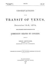 Cover of: Observations of the transit of Venus, December 8-9, 1874, made and reduced under the direction of the Commission created by Congress | United States. Commission on the Transit of Venus, 1874.