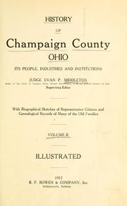 Cover of: History of Champaign County, Ohio by Evan P. Middleton