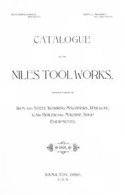 Cover of: Catalogue of the Niles Tool Works by Niles Tool Works (Hamilton, Ohio)