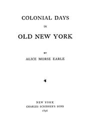 Cover of: Colonial days in old New York