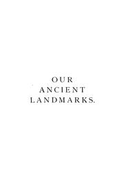 Our ancient landmarks by Van Rensselaer, Maunsell