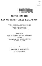Cover of: Notes on the law of territorial expansion: with especial reference to the Philippines