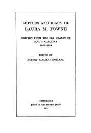 Cover of: Letters and diary of Laura M. Towne by Laura Matilda Towne