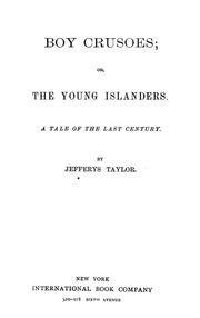 Cover of: Boy Crusoes, or, The young islanders: a tale of the last century