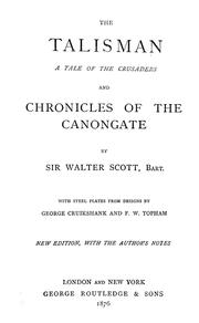 Cover of: The talisman: a tale of the Crusaders, and Chronicles of the Canongate