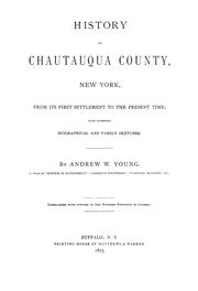 History of Chautauqua County, New York by Young, Andrew W.