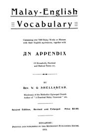 Cover of: Malay-English vocabulary, containing over 7000 Malay words or phrases with their English equivalents, together with an appendix of household, nautical and medical terms etc. by W. G. Shellabear
