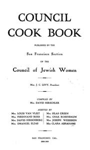 Cover of: Council cook book by Council of Jewish Women (U.S.). San Francisco Section