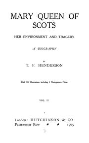 Cover of: Mary, queen of Scots: her environment and tragedy, a biography