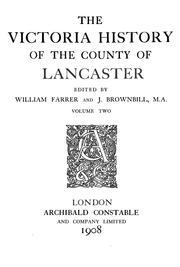 Cover of: The Victoria history of the county of Lancaster by ed. by William Farrer and J. Brownbill.