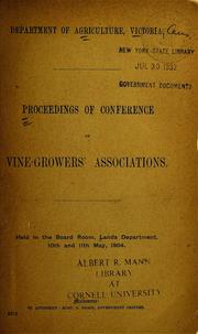 Cover of: Proceedings of Conference of Vine-Growers' Associations by Conference of Vine-Growers' Associations (1894 Melbourne, Vic.)