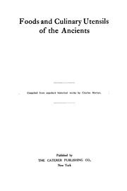 Cover of: Foods and culinary utensils of the ancients | Charles Martyn