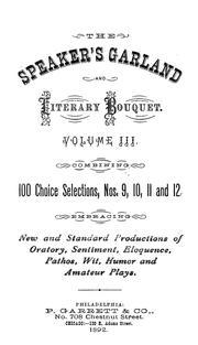 Cover of: The speaker's garland and literary bouquet. v. 1-10. by Phineas Garrett