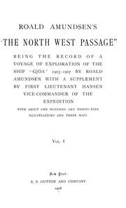 Cover of: Roald Amundsen's "The North West passage": being the record of a voyage of exploration of the ship "Gjoa" 1903-1907