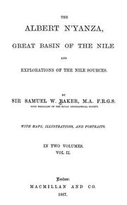 Cover of: The Albert N'yanza: great basin of the Nile, and explorations of the Nile sources