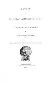 Cover of: A study of Pueblo architecture in Tusayan and Cibola