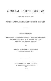 Cover of: General Joseph Graham and his papers on North Carolina Revolutionary history by William A. Graham