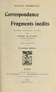 Cover of: Correspondance et fragments inédits by Eugène Fromentin
