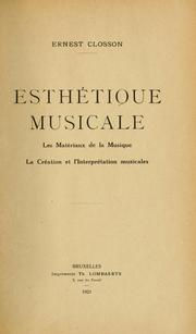 Cover of: Esthétique musicale: les matériaux de la musique, la création et l'interprétation musicales