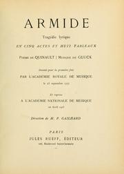 Cover of: Armide: tragédie lyrique en cinq actes et huit tableaux. Poème de Quinault