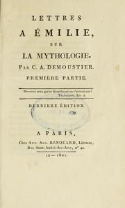 Cover of: Lettres à Émilie, sur la mythologie: par C.A. Demoustier.