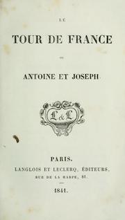 Cover of: Le tour de France, ou, Antoine et Joseph.